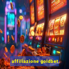 affiliazione goldbet